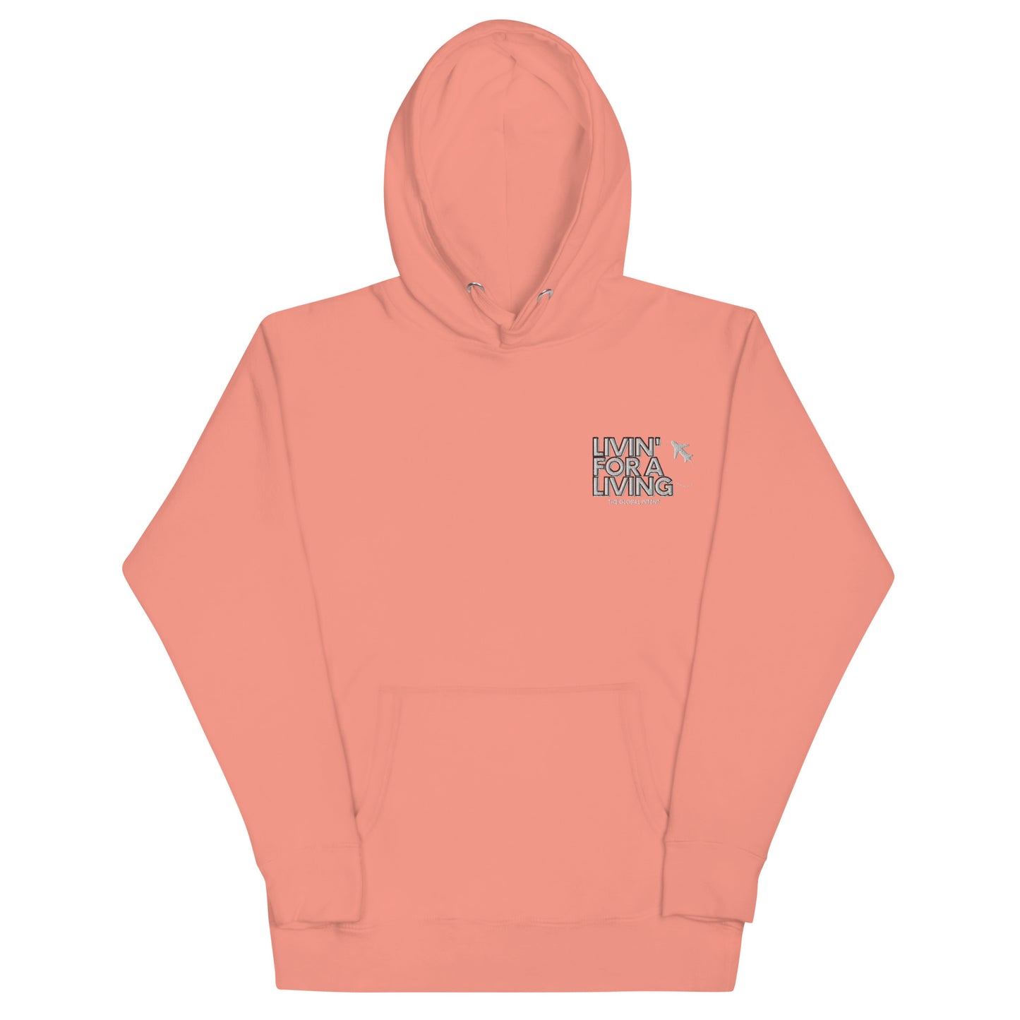 Livin' For A Living - (Unisex) Hoodie