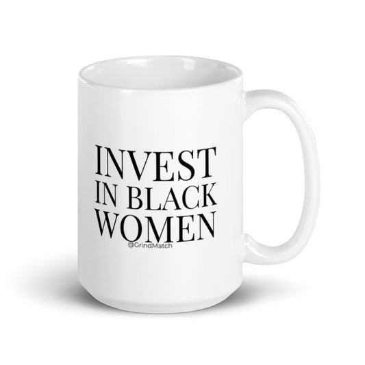Invest In Black Women - Coffee Mug